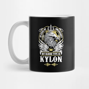 Kylon Name T Shirt - In Case Of Emergency My Blood Type Is Kylon Gift Item Mug